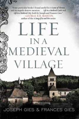 Life in a Medieval Village by Gies, Frances; Gies, Joseph