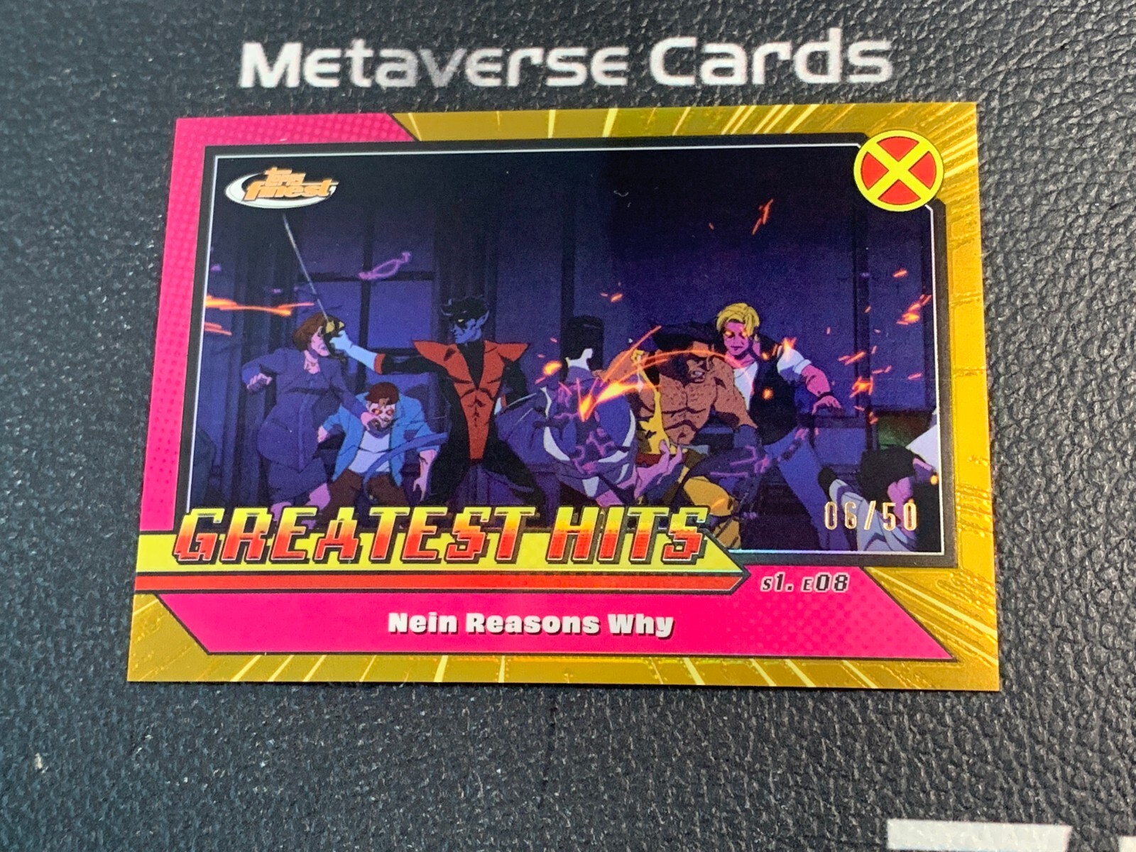 2025 Topps Finest Marvel X-Men '97 Nein Reasons Why Greatest Hits Gold /50 GH-15