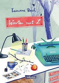 Wörter mit L von Tamara Bach (2019, Gebundene Ausgabe)