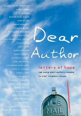Dear Author: Letters of Hope Top Young Adult Authors Respond to Kids Tou - GOOD