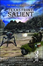 THE TEXAS FRONT: SALIENT (THE GREAT MARTIAN WAR) By Jonathan Cresswell-jones