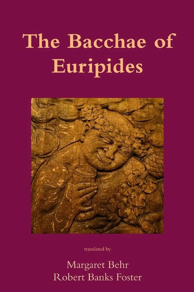 Robert Banks Foster (U. A.) | The Bacchae Of Euripides | Taschenbuch | Englisch-image