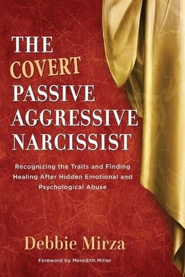 Debbie Mirza The Covert Passive-Aggressive Narcissist (Taschenbuch) Narcissism