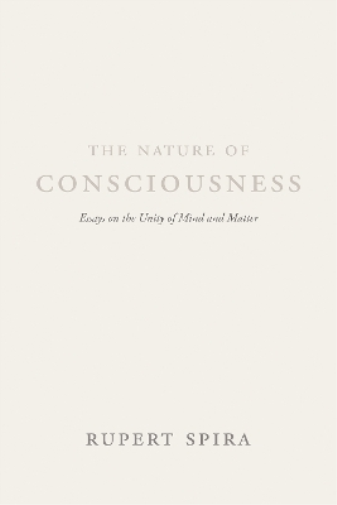 Rupert Spira The Nature of Consciousness (Tascabile)