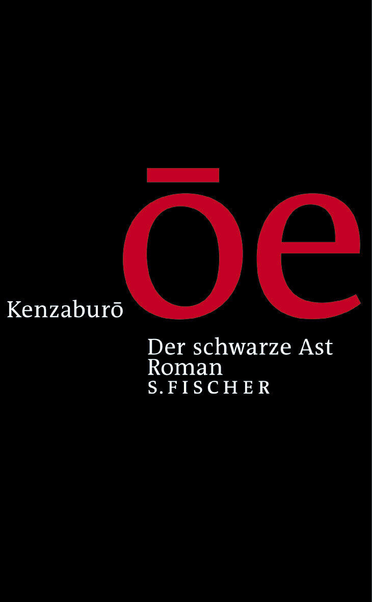 Kenzaburô Ôe; Nora Bierich / Der schwarze Ast