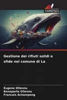 Eugene Ollennu (U. A.) | Gestione Dei Rifiuti Solidi E Sfide Nel Comune Di La