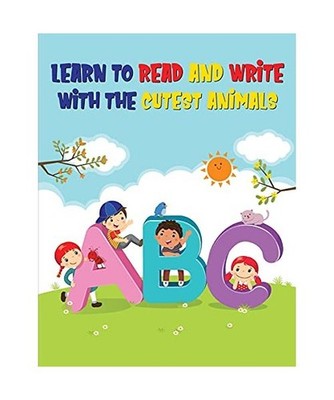 ABC: Learn to Read and Write with the Cutest Animals Alphabet Tracing Workbook f