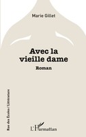 Marie Gillet | Avec La Vieille Dame | Taschenbuch | FranzöSisch (2020) | 194 S.