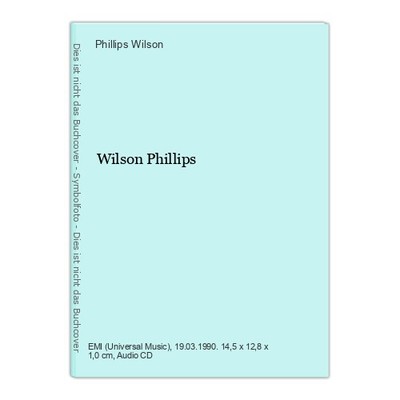 Wilson Phillips Wilson, Phillips: