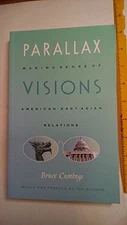 Parallax Visions: Making Sense of Ame..., Bruce Cumings