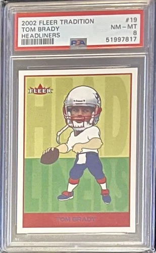 Tom Brady 2002 Fleer Tradition Headliners #19 PSA 8 Patriots