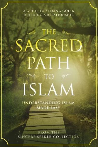 Thumbnail - The Sincere Seeker Collection The Sacred Path To Islam (taschenbuch)