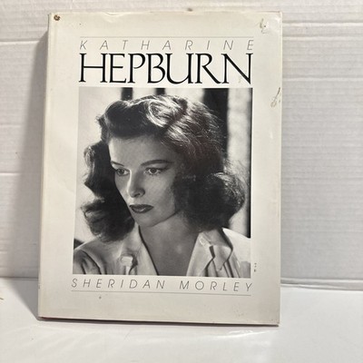 Katharine Hepburn - Sheridan Morley 1984 First American Edition Little Brown HC