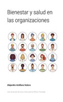 Alejandro Amillano Solano | Bienestar Y Salud En Las Organizaciones | Buch