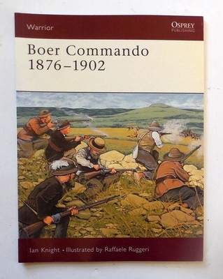 Osprey Warrior Series ''Boer Commando 1876-1902'' Book No. 86