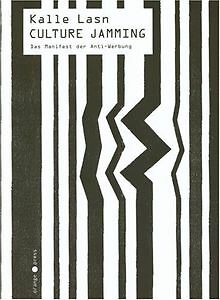 Culture Jamming - Das Manifest der Anti-Werbung von Lasn... | Buch | Zustand gut