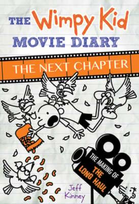 The Wimpy Kid Movie Diary: The Next Chapter by Jeff Kinney: New