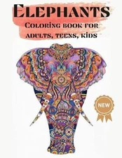 Elephants Coloring books for adults, teens, kids: Nice Art Design in Elephants T