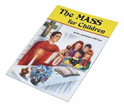 The Mass for Children - Paperback, by Winkler O.F.M. Reverend Jude - Very Good
