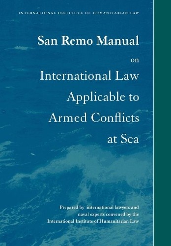 San Remo Manual on International Law Applicable to Armed Conf... - 9780521558648