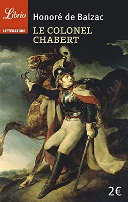 LE COLONEL CHABERT (LITTERATURE) By Honore De Balzac **BRAND NEW**