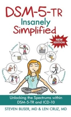 DSM-5-TR Insanely Simplified: Unlocking the Spectrums within DSM-5-TR and - GOOD