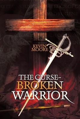 The Curse-Broken Warrior by Kevin Moore (English) Paperback Book