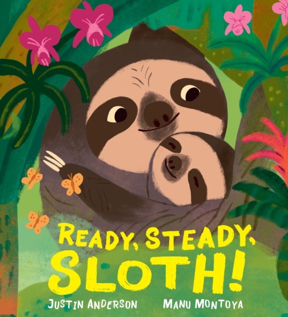 Ready, Steady, Sloth! by Justin Anderson 9781529516296 NEW Free UK Delivery - Image 5