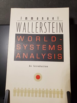 World-Systems Analysis: An Introduction by Immanuel Wallerstein