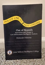 Out of Bounds: Innovation and Change in Law Enforcement Intelligence Analysis