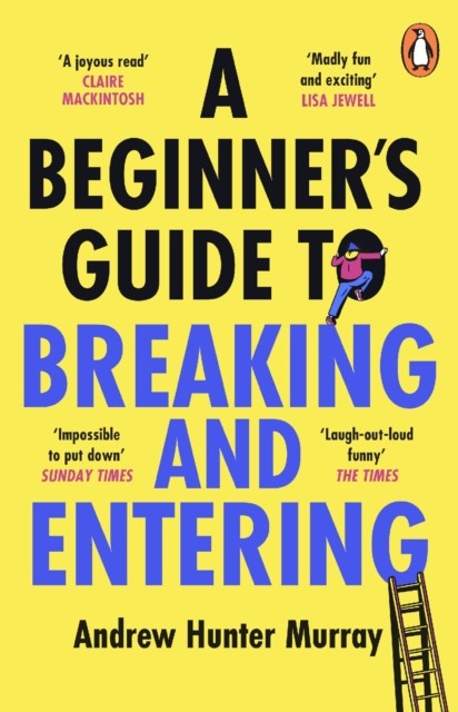 A Beginner’s Guide to Breaking and Entering: The brilliantly entertaining new thriller by the Sunday Times bestselling author of The Last Day - Image 4