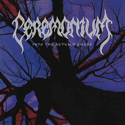 Ceremonium Into the Autumn Years (CD) Album (UK IMPORT)
