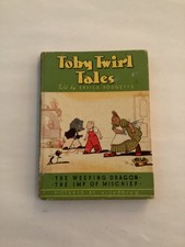 Sheila Hodgetts - Toby Twirl Tales - The Weeping Dragon/The Imp of Mischief 1950