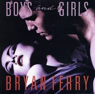 Ferry, Bryan, Boys and Girls, audioCD