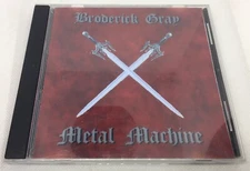Broderick Gray Metal Machine CD Self Released Mythic Force Records 2001 MF001 