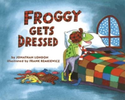 Froggy Gets Dressed Hardcover Jonathan London