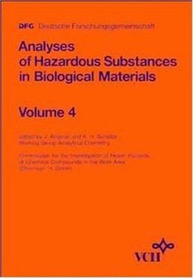 Analyses of Hazardous Substances in Biological Materials, Vol.4 : Analyses of Ha