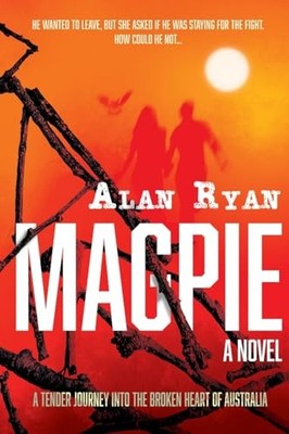 Magpie: A tender journey into the broken h... by Ryan, Alan Paperback / softback