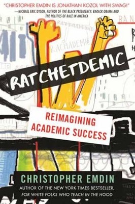Christopher Emdin Ratchetdemic (Gebundene Ausgabe)