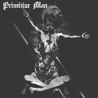 Primitive Man Insurmountable (Vinyl) 12'' EP
