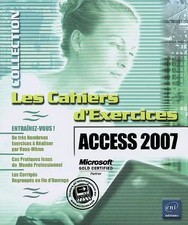 Access 2007 - 160 exercices sur Access 2007., Pierre Rigollet