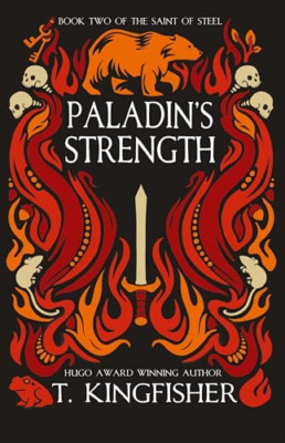 Paladin's Strength (The Saint of Steel) - Hardback NEW Kingfisher, T 28/02/2021