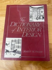 The Dictionary of Interior Design, By: Martin M. Pegler, Paperback, Copyright 01