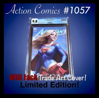  ACTION COMICS 1057 CGC 9.8 WILL JACK Ltd EDITION SUPERGIRL TRADE VARIANT Cvr A