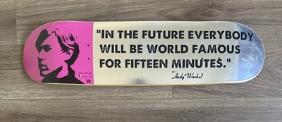 Alien Workshop x Andy Warhol x Famous Quote x Iconic Collection Skateboard Deck 