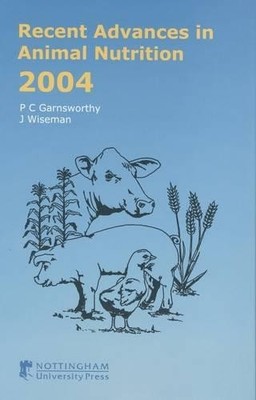 Recent Advances in Animal Nutrition 2004