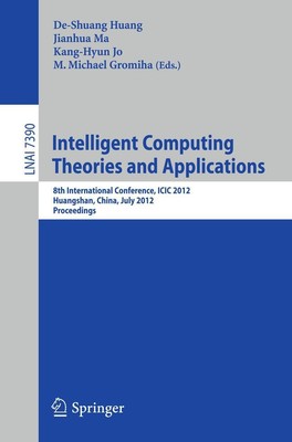 Intelligent Computing Theories and Applications De-Shuang Huang