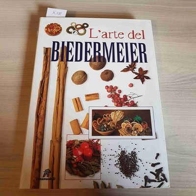 L'ARTE DEL BIEDERMEIER - I MANUABILI - DEMETRA - 2000