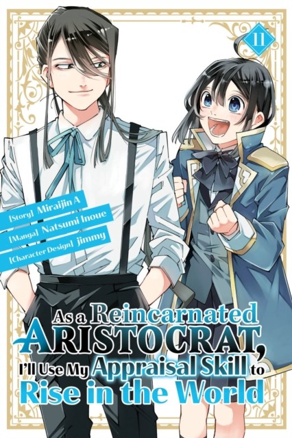 As a Reincarnated Aristocrat, I'll Use My Appraisal Skill to Rise in the World 11 (manga) - Image 4