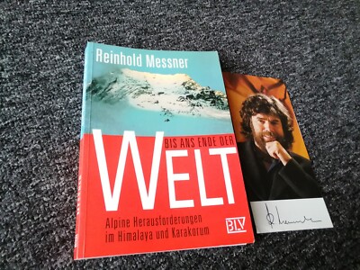 Reinhold Messner Buch signiert Bis ans Ende der Welt +Autogrammheftchen